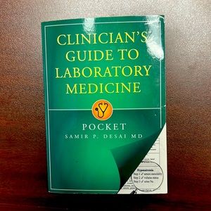 Clinician’s Guide to Laboratory Medicine by Samir Desai MD